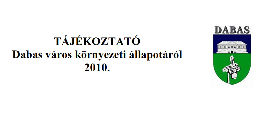Tájékoztató - Dabas környezeti állapotáról 2010.