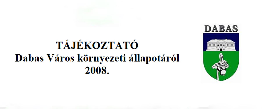Tájékoztató - Dabas környezeti állapotáról 2008.